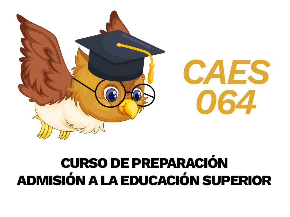 Curso de Preparación para la educación Superior / CAES – 064