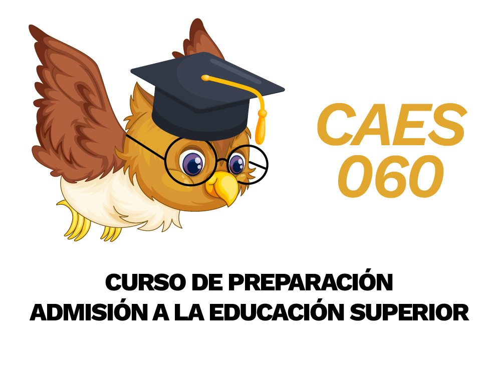 Curso de Preparación para la educación Superior / CAES – 060